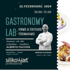 KOOLITUS 22.02.2024 - GASTRONOMY LAB: Vormid ja tekstuurid toidumaailmas