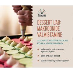 KOOLITUS 24.01.2024 - DESSERT LAB: makroonide valmistamine (Eesti keeles)